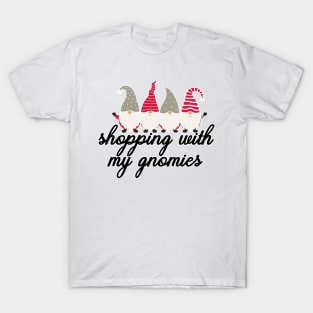 Shopping With My Gnomies T-Shirt